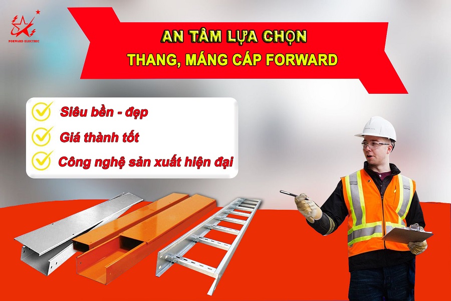 An tâm lựa chọn thang, máng cáp Forward