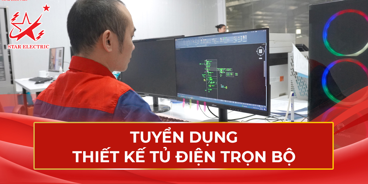 Tuyển Dụng Thiết Kế Tủ Điện Trọn Bộ