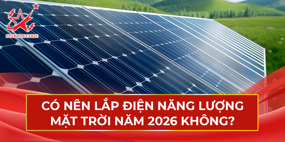 Có nên lắp điện năng lượng mặt trời năm 2026 không?